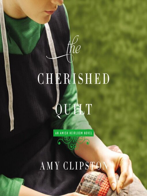 Title details for The Cherished Quilt by Amy Clipston - Wait list